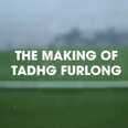 The Making of Tadhg Furlong