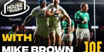 Baz & Andrew’s House of Rugby – Mike Brown on past battles with Ireland